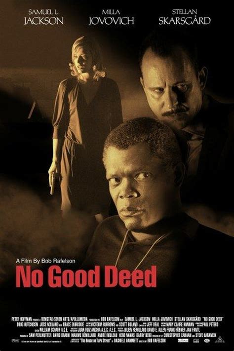 No Good Deed (2002) .
